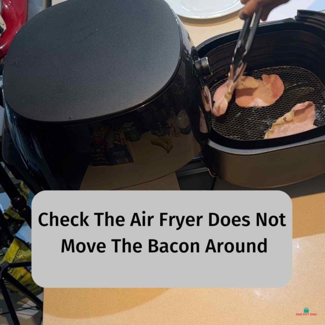Check Bacon Position