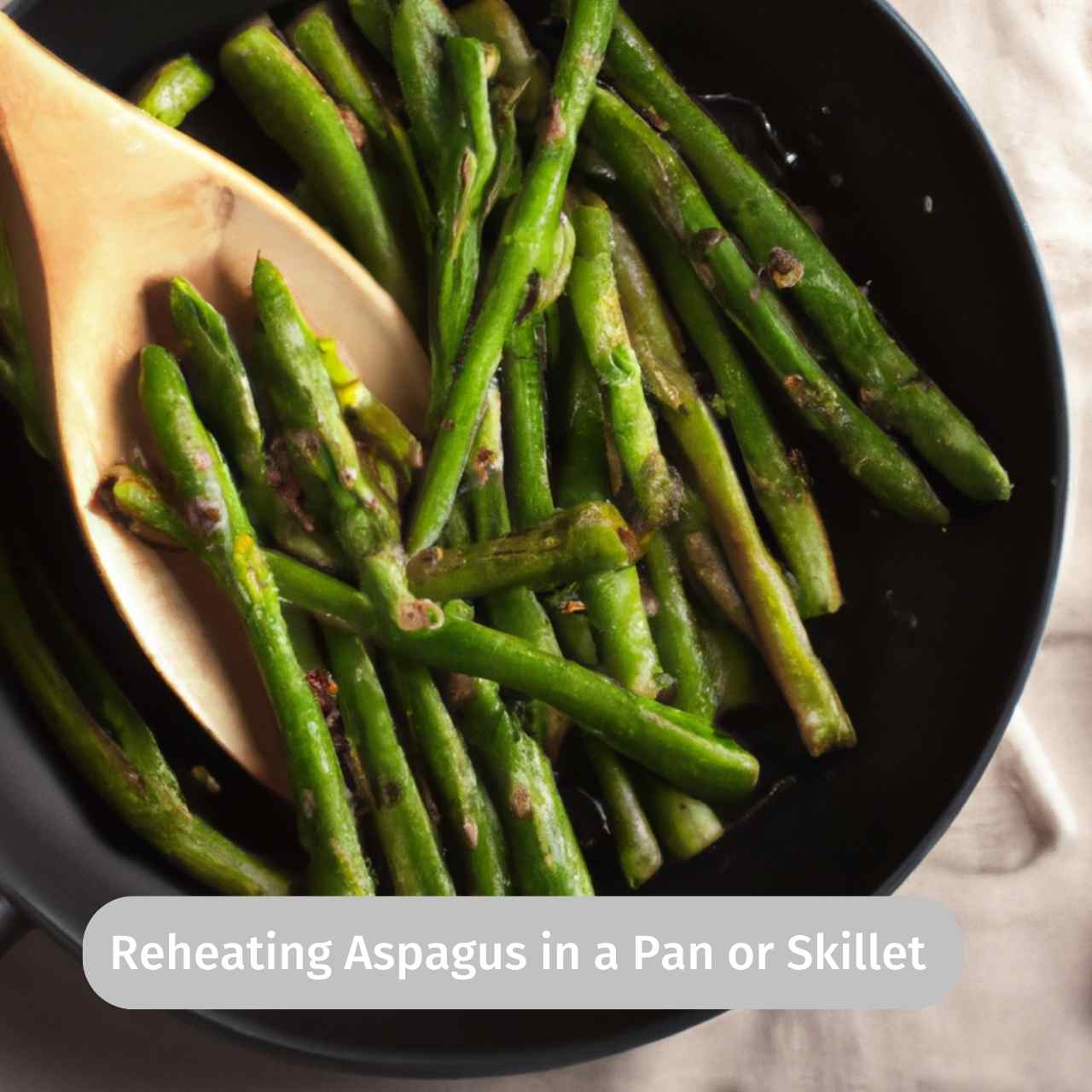 How long does it take to reheat asparagus? - 2.5 up to 5 minutes.