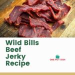 Wild Bills Beef Jerky Recipe